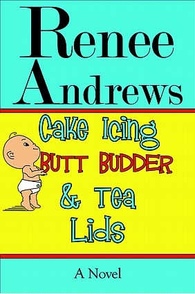 Cake Icing, Butt Budder & Tea Lids (Paperback)