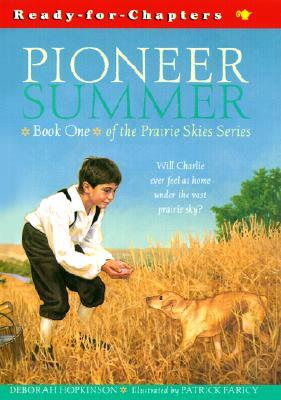 Prairie Skies: Pioneer Summer (Prairie Skies, 1)