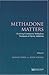 Methadone Matters: Evolving...