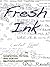 Fresh Ink: Nonfiction, Fict...
