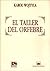 El Taller del Orfebre (Spanish Edition)