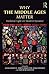 Why the Middle Ages Matter:...