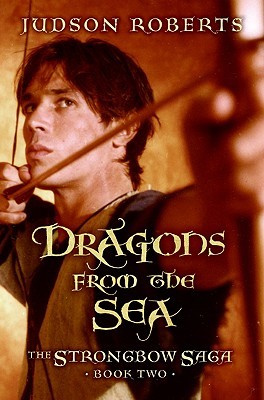 Dragons from the Sea (The Strongbow Saga, #2)