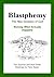 Blastphemy: The New Glossar...