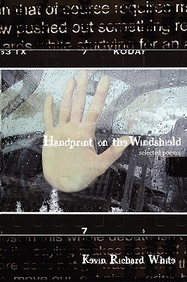 Handprint on the Windshield: Selected Poems (Perfect Paperback)