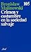Crimen y costumbre en la sociedad salvaje