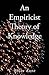 An Empiricist Theory of Kno...