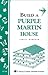 Building Purple Martin Houses (Storey Country Wisdom Bulletin, A-214)