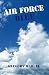 Air Force Blue: Assault fro...