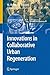 Innovations in Collaborative Urban Regeneration (cSUR-UT Series: Library for Sustainable Urban Regeneration, 6)