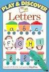 Play and Discover: Letters Play and Discover: Letters