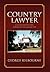 Country Lawyer: A Collection of Cases, Comments, and Characters