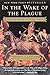 In The Wake Of The Plague (Turtleback School & Library Binding Edition)