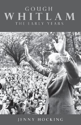 Gough Whitlam: The Early Years (Hardcover)
