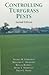 Controlling Turfgrass Pests (2nd Edition)