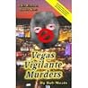 Vegas Vigilante Murders by Bob Moats