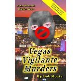 Vegas Vigilante Murders (A Jim Richards Murder Mystery #13)