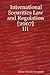 International Securities Law and Regulation 2007 - III