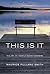This Is It by Maurice Fullard Smith