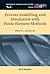 Process Modelling and Simulation With Finite Element Methods (Series on Stability, Vibration and Control of Systems, Series A, 15)