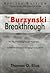 The Burzynski Breakthrough: The Most Promising Cancer Treatment and the Government's Campaign to Squelch It