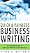 Quick & Painless Business Writing by Susan F. Benjamin