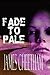 Fade to Pale
