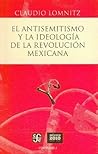 El antisemitismo y la ideología de la Revolución mexicana