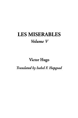 Jean Valjean - Les Misérables - V (Les Misérables, #5)