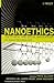 Nanoethics: The Ethical and...