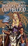 Oathblood by Mercedes Lackey Oathblood by Mercedes Lackey