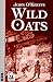 Wild Oats by John  O'Keeffe