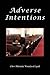 Adverse Intentions