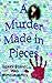 A Murder Made in Pieces