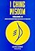 I Ching Wisdom: More Guidance from the Book of Changes