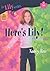 Here's Lily! by Nancy N. Rue Here's Lily! by Nancy N. Rue