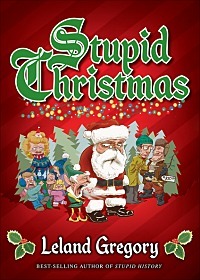 Stupid Christmas (Stupid History Book 10)