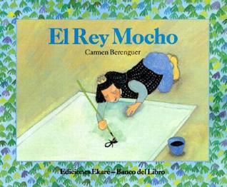 El Rey Mocho (Paperback)