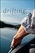 Drifting: Two Weeks on the Hudson (Excelsior Editions)