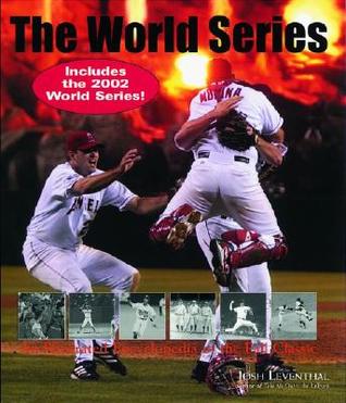 World Series, Revised: An Illustrated Encyclopedia of the Fall Classic--Fully Revised and Updated (Hardcover)
