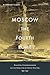 Moscow, the Fourth Rome by Katerina Clark