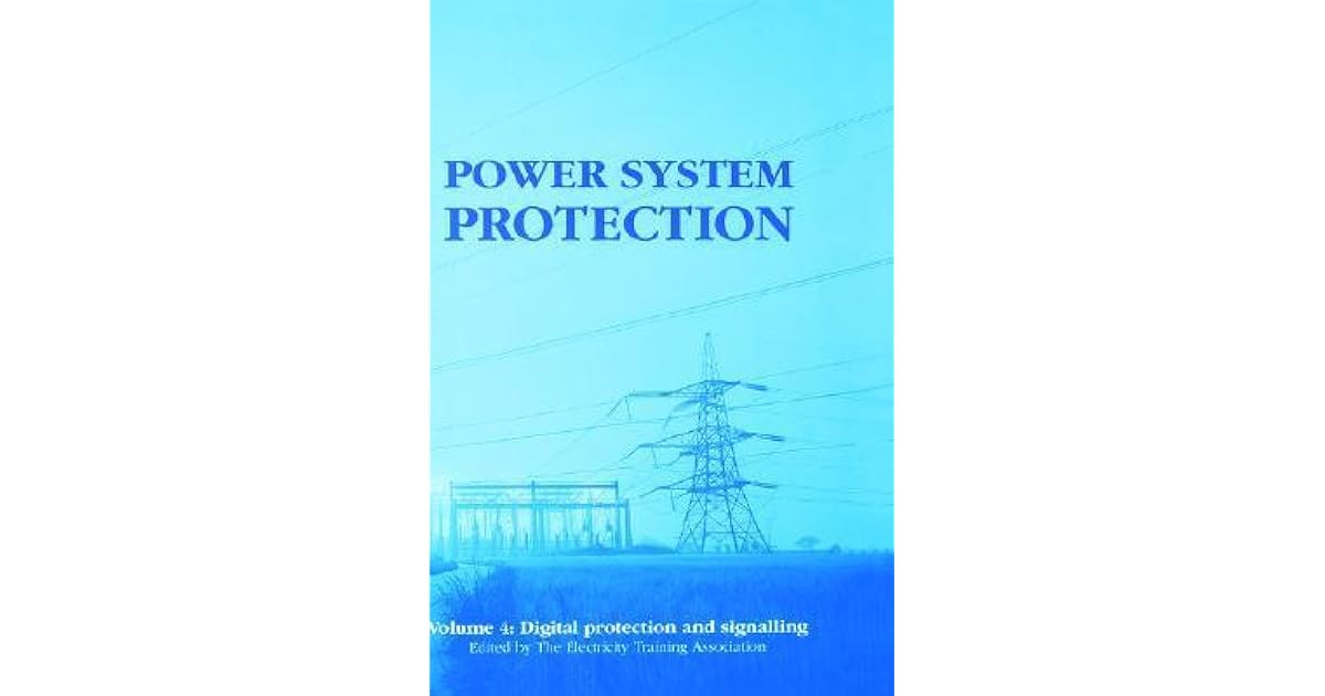 Power System Protection by Electricity Training Association