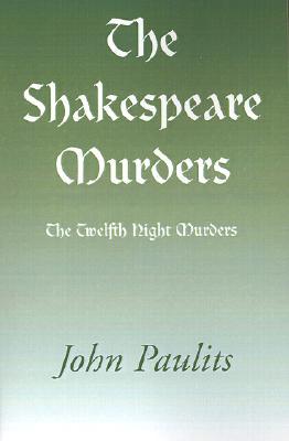 The Shakespeare Murders: The Twelfth Night Murders (Paperback)