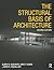The Structural Basis Of Architecture