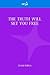 Truth Will Set You Free