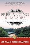 Freelancing In Paradise: The Story of Two American Reporters Who Supported Their Family by Covering Turbulent Times in the Caribbean, 1958-1963 (Volume 2) Freelancing In Paradise: The Story of Two American Reporters Who Supported Their Family by Covering Turbulent Times in the Caribbean, 1958-1963 (Volume 2)