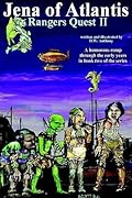 Jena of Atlantis, Rangers Quest Ii