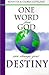 One Word from God Can Change Your Destiny