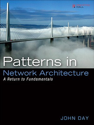 Patterns in Network Architecture: A Return to Fundamentals (Paperback)