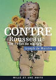 Against Rousseau On The State Of Nature And On The Sovereignty Of The People By Joseph De Maistre
